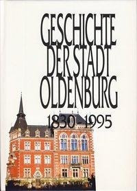 Geschichte der Stadt Oldenburg 2. 1830 - 1995