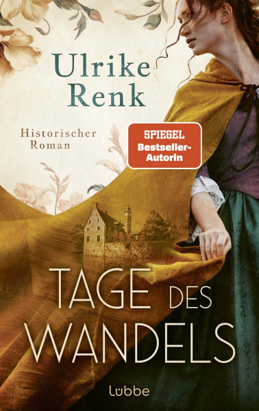 Tage des Wandels: Die SPIEGEL-Bestseller-Autorin schreibt über Menschen, deren Leben nie in Vergessenheit geraten soll. Historischer Roman (Hof Kalmule, Band 2)