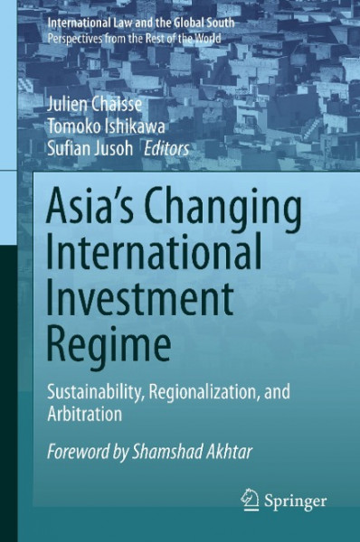Asia's Changing International Investment Regime