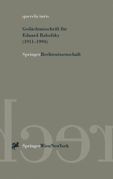 querela iuris: Gedächtnisschrift für Eduard Rabofsky (1911 - 1994)