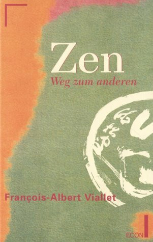 Zen. Weg zum Anderen.