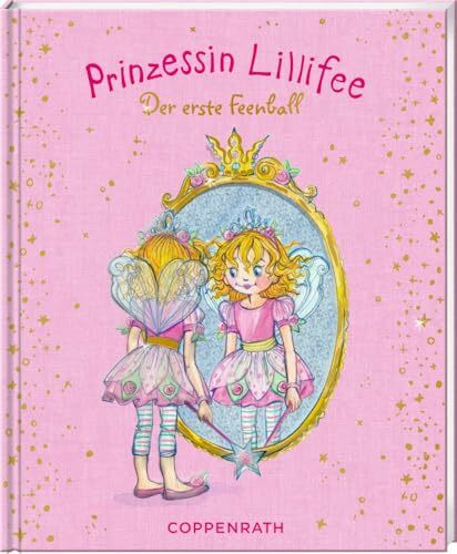 Prinzessin Lillifee – Der erste Feenball (Prinzessin Lillifee (Bilderbücher))