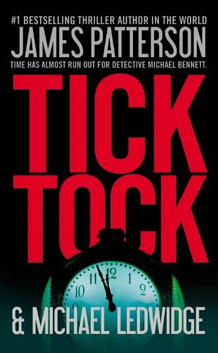 Tick Tock (A Michael Bennett Thriller, 4)