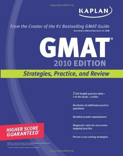 Kaplan GMAT 2010: Strategies, Practice, and Review (Kaplan GMAT: Strategies, Practice, and Review)