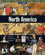 North America: Expansion, Civil War and Emergence (History)