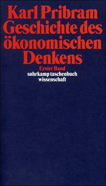 Geschichte des ökonomischen Denkens (suhrkamp taschenbuch wissenschaft)