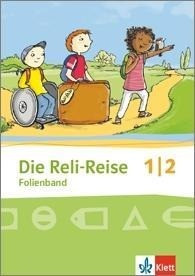 Die Reli-Reise. Folienband 1./2. Schuljahr