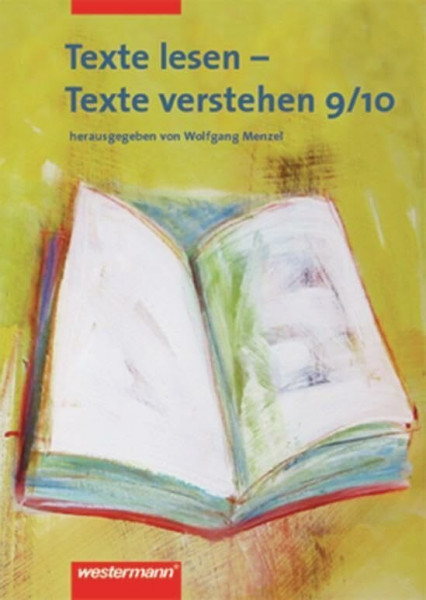 Texte lesen - Texte verstehen: Arbeitsheft 9 / 10