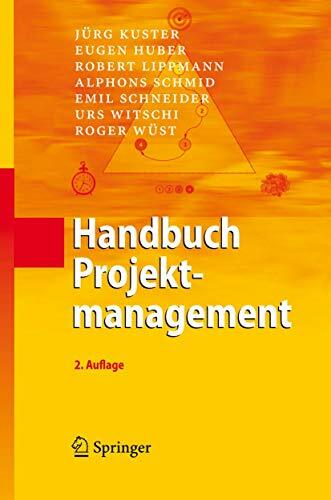 Handbuch Projektmanagement Handbuch Projektmanagement