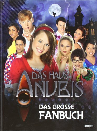 Das Haus Anubis: Das große Fanbuch