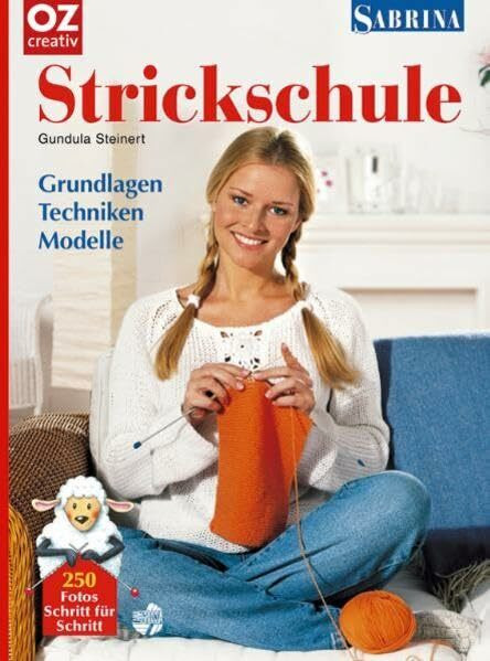 SABRINA Strickschule: Grundlagen, Techniken, Modelle
