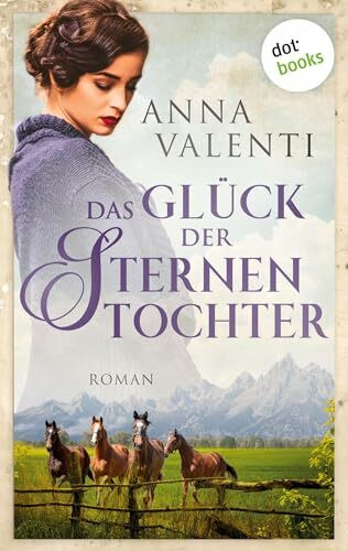 Das Glück der Sternentochter: Roman