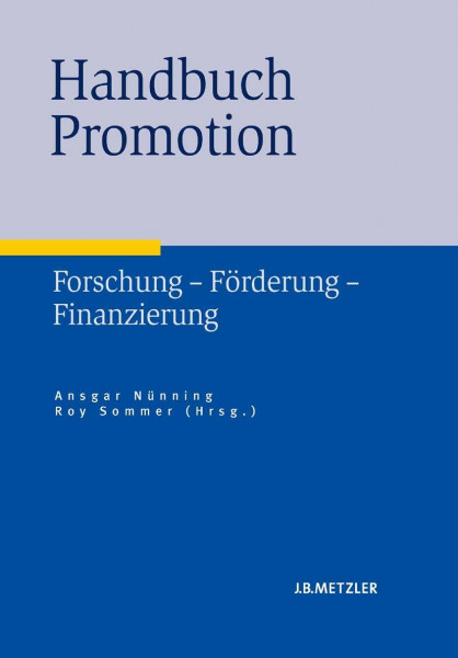 Handbuch Promotion: Forschung – Förderung – Finanzierung
