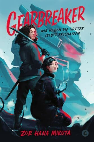 Gearbreaker – Wir haben die Götter selbst erschaffen: Collector's Edition