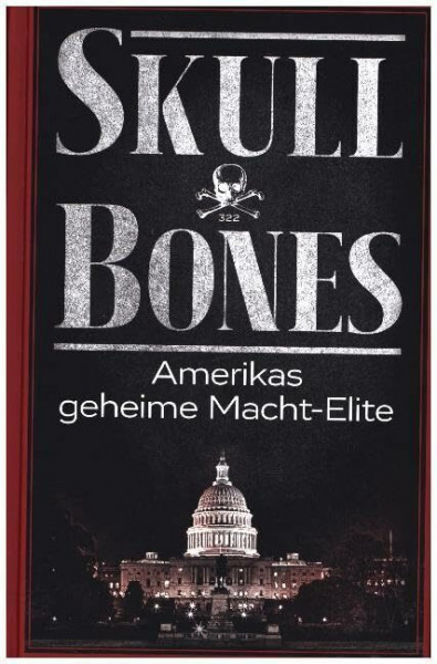 Skull & Bones: Amerikas geheime Macht-Elite