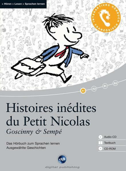 Histoires inédites du Petit Nicolas: Das Hörbuch zum Sprachen lernen.Ausgewählte Geschichten / Audio-CD + Textbuch + CD-ROM