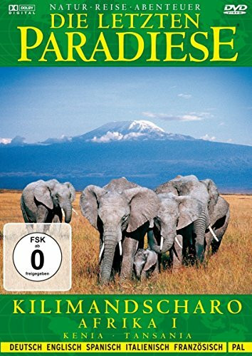 Die letzten Paradiese (Teil 8) - Afrika: Kilimandscharo