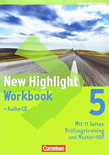 New Highlight 5: 9. Schuljahr. Werkrealschulen (5 Wochenstunden). Workbook mit Lieder-/Text-CD. Baden-Württemberg.