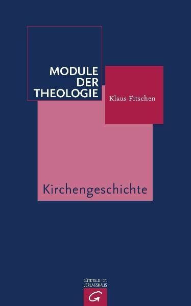 Module der Theologie: Kirchengeschichte