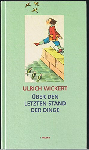 Über den letzten Stand der Dinge