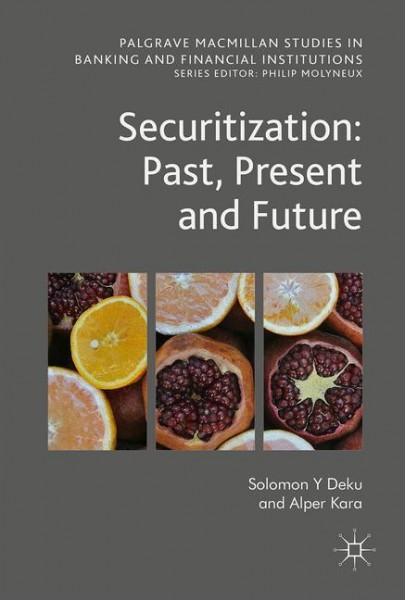 Securitization: Past, Present and Future