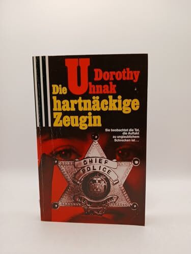 Die hartnäckige Zeugin.