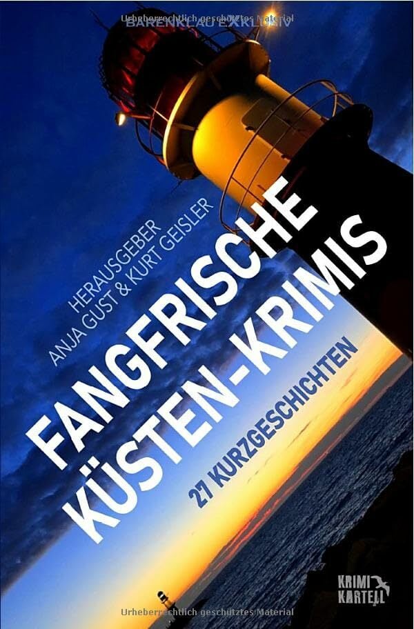Fangfrische Küsten-Krimis: 27 Kurzgeschichten Fangfrische Küsten-Krimis: 27 Kurzgeschichten