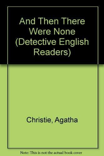 And Then There Were None (Detective English Readers S.)