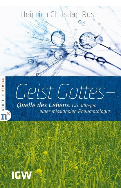 Geist Gottes - Quelle des Lebens