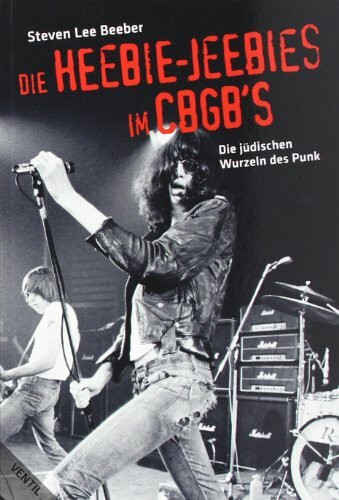 Die Heebie-Jeebies im CBGB's: Die jüdischen Wurzeln des Punk