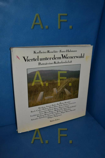 Viertel unter dem Wienerwald. Portrait einer Kulturlandschaft