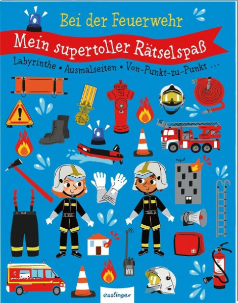 Mein supertoller Rätselspaß: Bei der Feuerwehr
