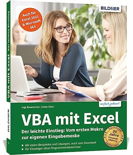 VBA mit Excel - Der leichte Einstieg: Vom ersten Makro zur eigenen Eingabemaske - Für Excel 2010 bis 2021, 365: Die anschauliche Anleitung für ...... VBA mit Excel - Der leichte Einstieg: Vom ersten Makro zur eigenen Eingabemaske - Für Excel 2010 bis 2021, 365: Die anschauliche Anleitung für ... Eingabemaske - Für Excel 2010 bis 2019
