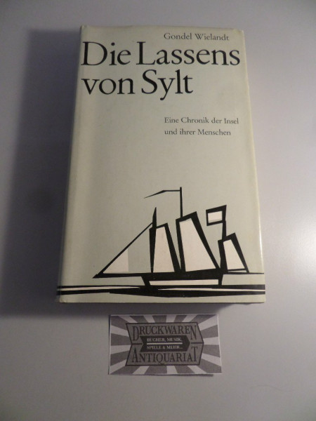 Die Lassens von Sylt: Eine Chronik der Insel und ihrer Menschen