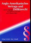 Anglo-Amerikanisches Vertrags- und Deliktsrecht