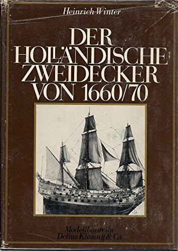 Der holländische Zweidecker von 1660/1670