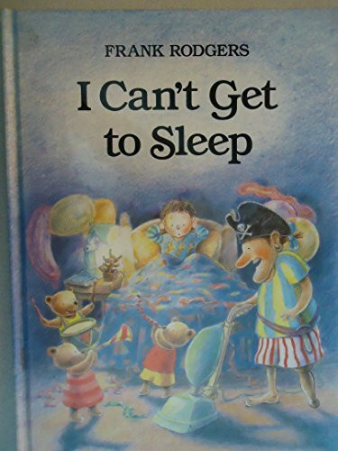 I CAN'T GET TO SLEEP