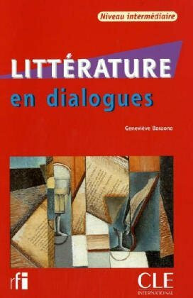 Littérature en dialogues: Niveau intermédiaire
