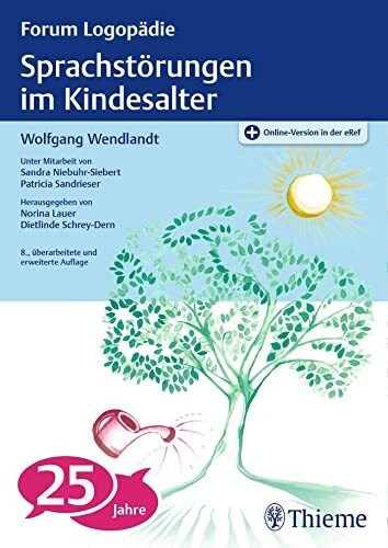 Sprachstörungen im Kindesalter: Materialien zur Früherkennung und Beratung (Forum Logopädie)