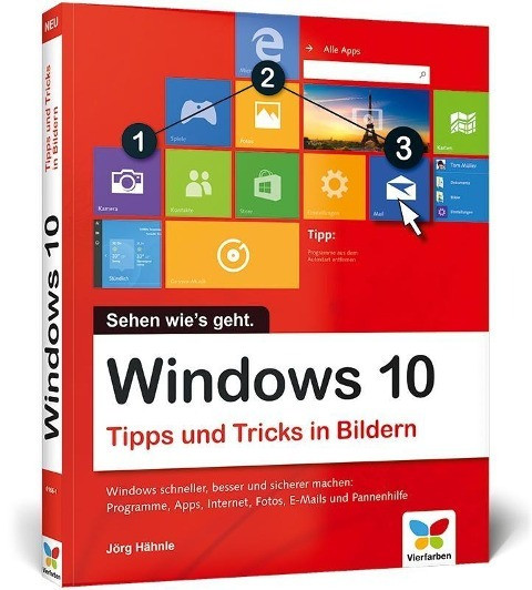 Windows 10 - Tipps und Tricks in Bildern