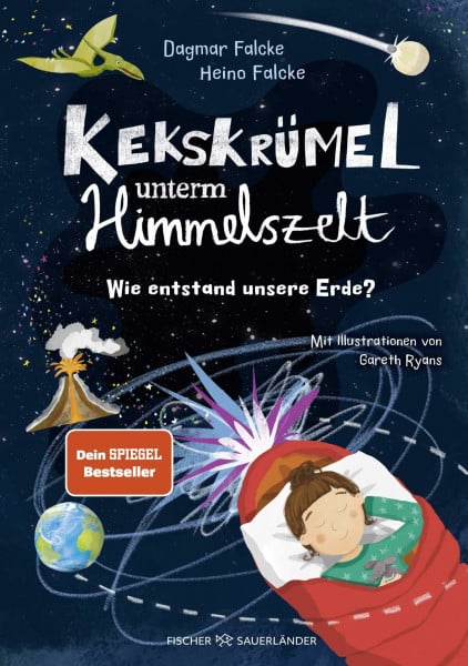 Kekskrümel unterm Himmelszelt. Wie entstand unsere Erde?: MINT-Vorlesebuch mit verblüffendem Sachwissen über die Entstehung der Erde und des Klimas | ... ab 5 Jahren (Kekskrümel-Kollektion, Band 2)