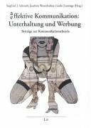 A/ effektive Kommunikation, Unterhaltung und Werbung