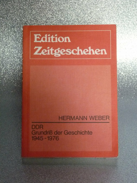 DDR. Grundriß der Geschichte 1945-1976