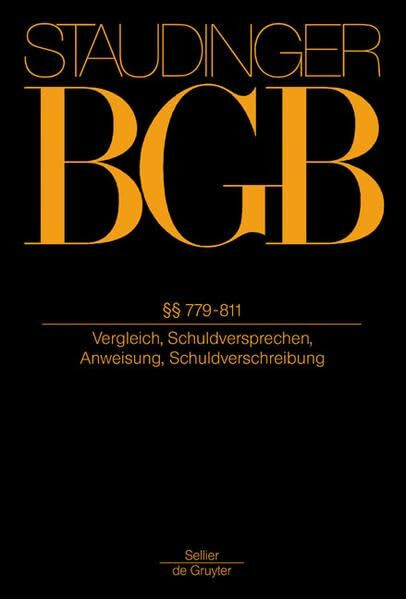 §§ 779-811: (Vergleich, Schuldversprechen, Anweisung, Schuldverschreibung) (Recht Der Schuldverhaltnisse)