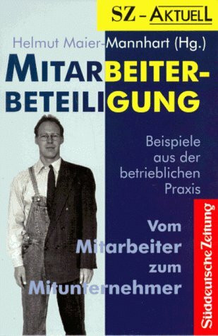 Mitarbeiterbeteiligung. Vom Mitarbeiter zum Mitunternehmer