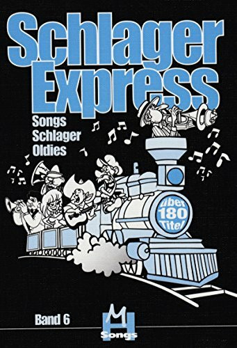 Schlagerexpress Band 6: Songs, Schlager, Oldies