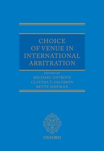 Choice of Venue in International Arbitration