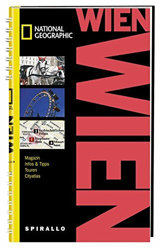 NATIONAL GEOGRAPHIC Spirallo Reiseführer Wien: Magazin, Infos & Tipps, Touren, Cityatlas