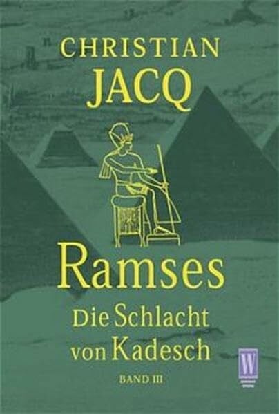 Die Schlacht von Kadesch (Ramses , Band 3)