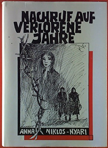 Nachruf auf verlorene Jahre: Eine Heimatvertriebene erzählt (Donauschwäbisches Archiv / Reihe III: Beiträge zur donauschwäbischen Heimat- und Volksforschung)